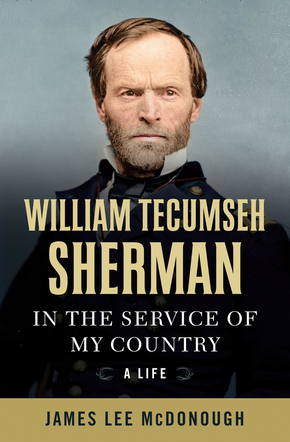 Picture of William Tecumseh Sherman: In the Service of My Country: A Life