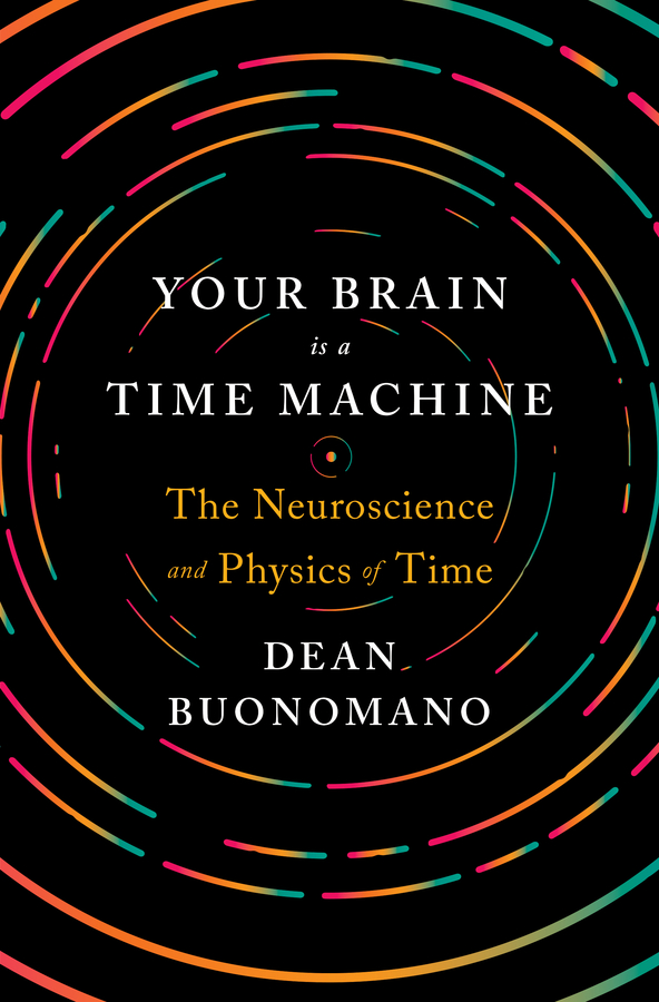 Picture of Your Brain Is a Time Machine