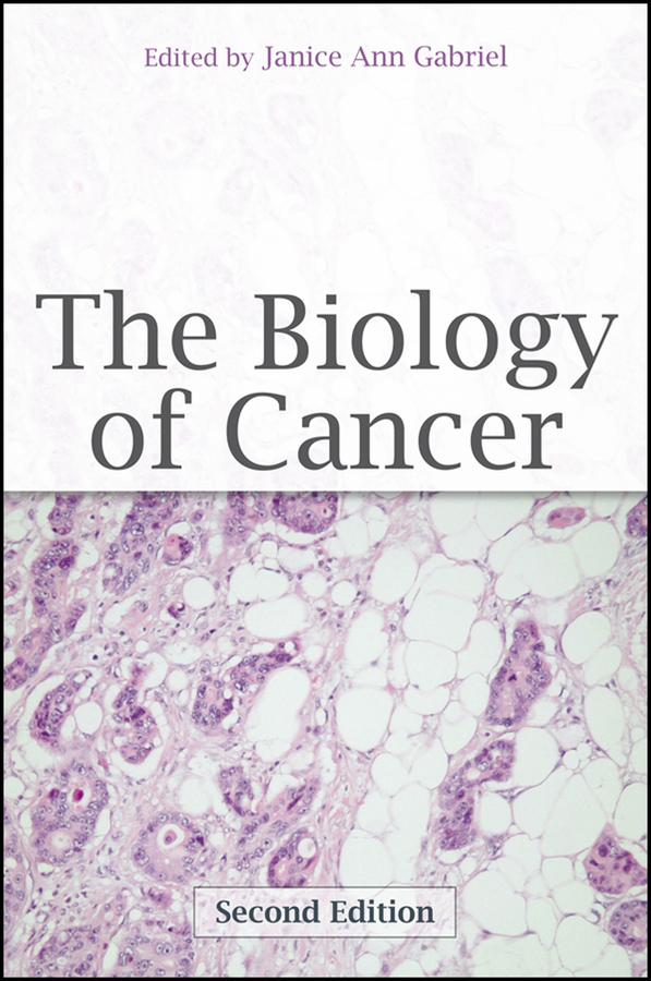 The Biology of Cancer, 2nd Edition | Wiley