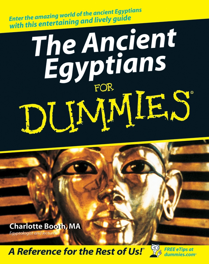 The Ancient Egyptians For Dummies book cover