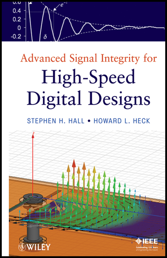 Advanced Signal Integrity for High-Speed Digital Designs | Wiley
