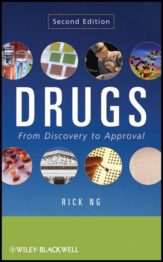 DRUGS From Discovery to Approval 第三版 Drugs: From Discovery to Approval, 3rd Edition | Wiley