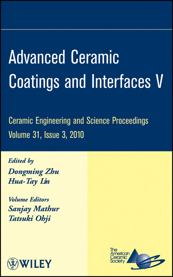 Picture of Advanced Ceramic Coatings and Interfaces V, Volume 31, Issue 3