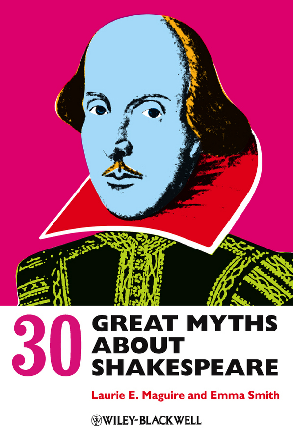 Picture of 30 Great Myths about Shakespeare