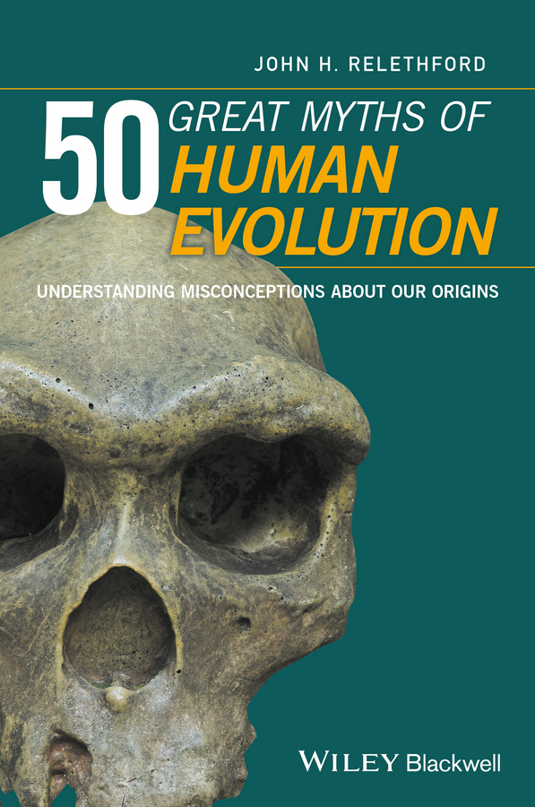 Picture of 50 Great Myths of Human Evolution