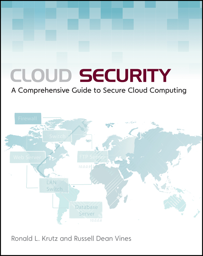 Cloud Security: A Comprehensive Guide to Secure Cloud Computing | Wiley