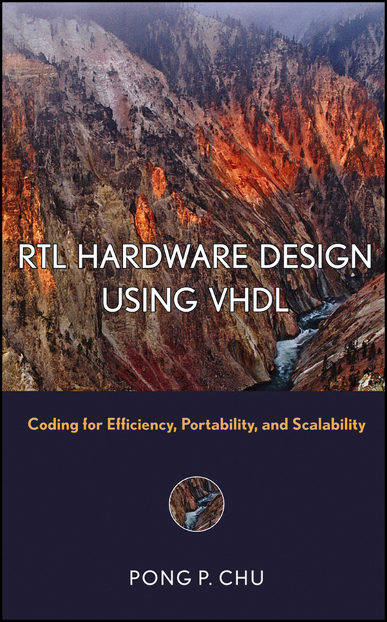 RTL Hardware Design Using VHDL: Coding for Efficiency, Portability