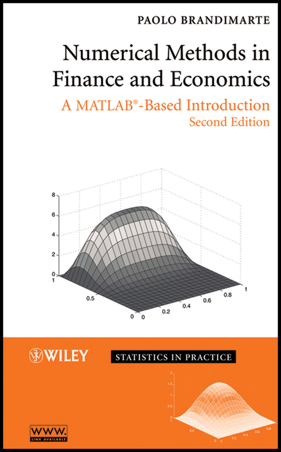 Numerical Methods in Finance and Economics: A MATLAB-Based