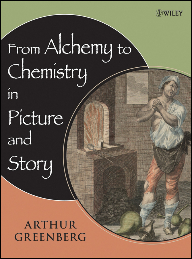 From Alchemy to Chemistry in Picture and Story | Wiley