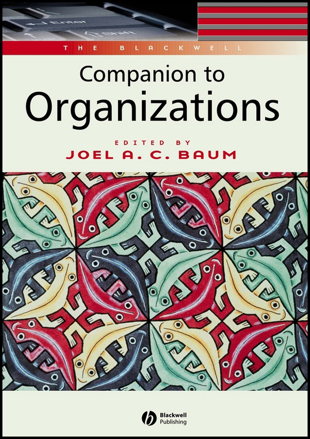 The Blackwell Companion to Organizations | Wiley