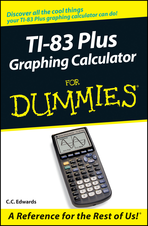 TI-83 Plus Graphing Calculator For Dummies book cover