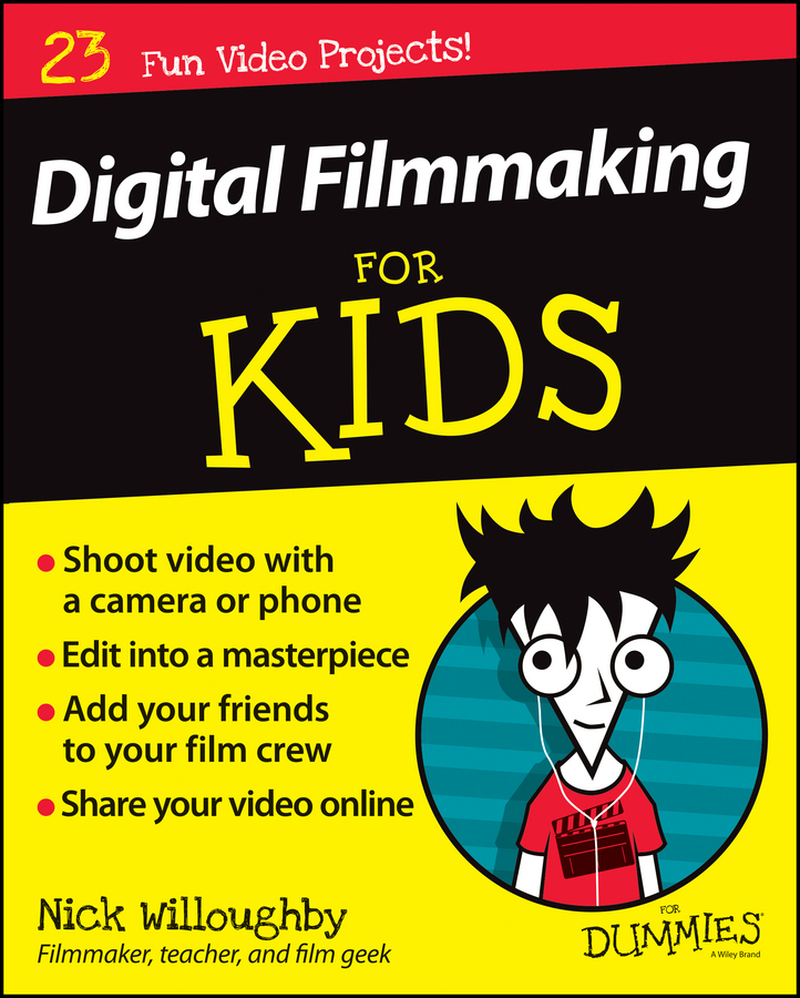 Digital Filmmaking For Kids For Dummies book cover