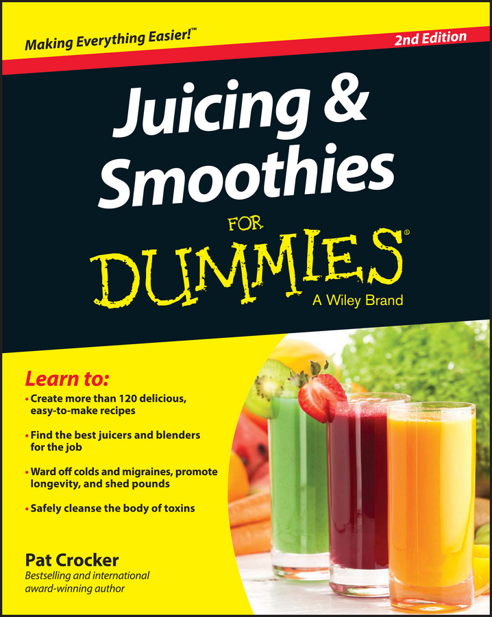 Juicing and Smoothies For Dummies book cover