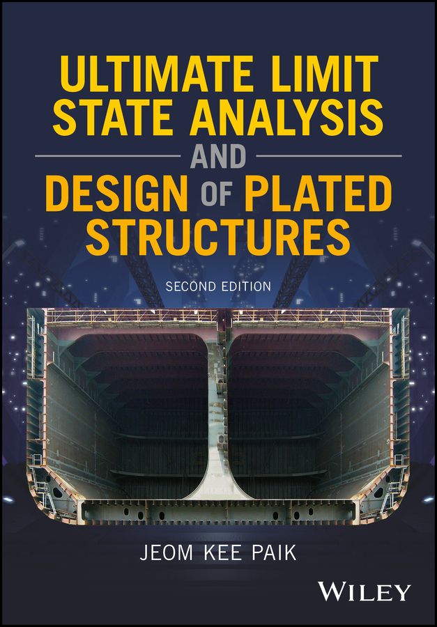 Picture of Ultimate Limit State Analysis and Design of Plated Structures