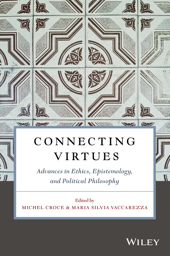 Picture of Connecting Virtues: Advances in Ethics, Epistemology, and Political Philosophy