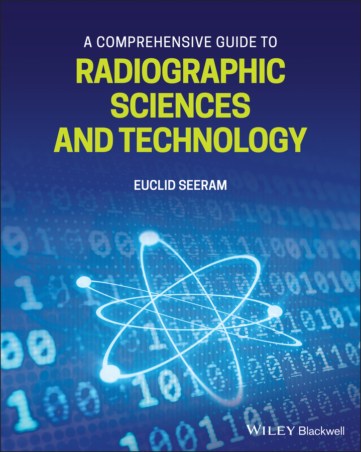 Picture of A Comprehensive Guide to Radiographic Sciences and Technology