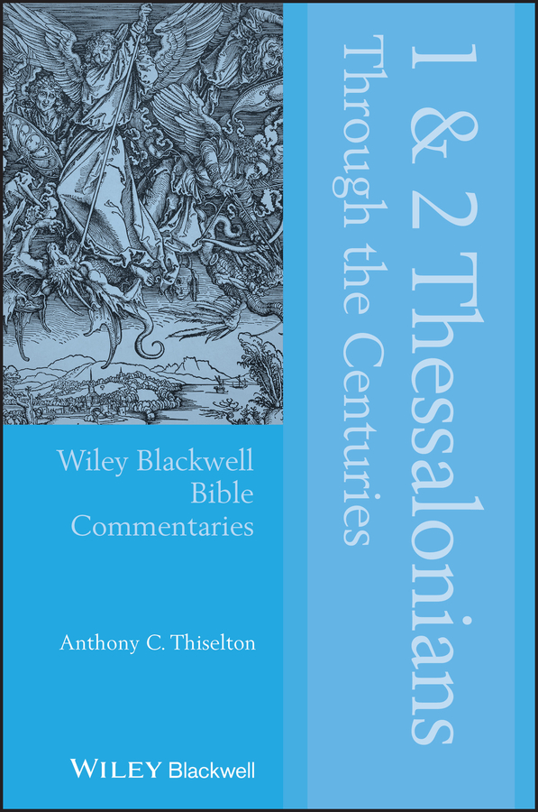 Picture of 1 and 2 Thessalonians Through the Centuries