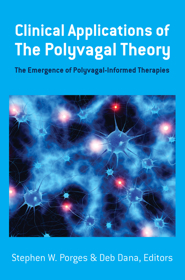 Clinical Applications Of The Polyvagal Theory Bebooks