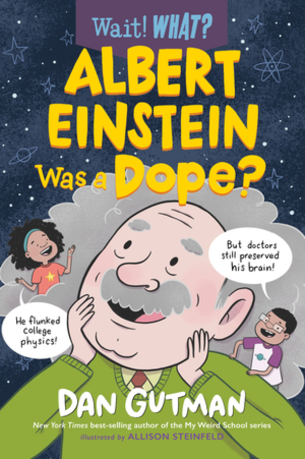 Picture of Albert Einstein Was a Dope? (Wait! What?)