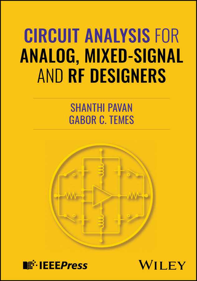 Circuit Analysis for Analog, Mixed-Signal and RF Designers | Wiley