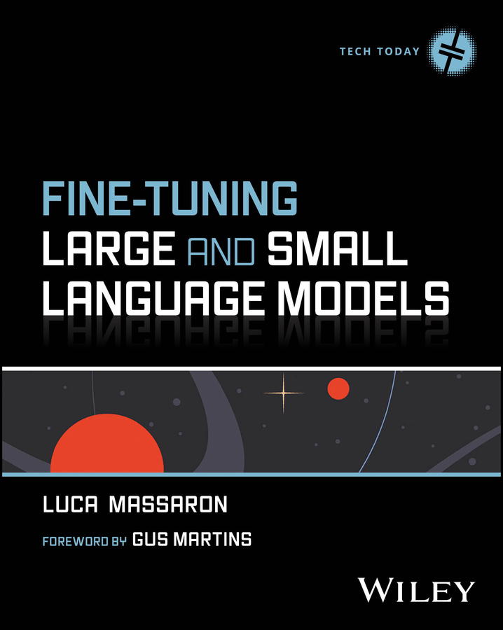 Fine-Tuning Large and Small Language Models | Wiley