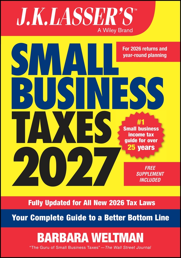 Smoll Line J.K. Lasser's Small Business Taxes 2027: Your Complete Guide to a ...