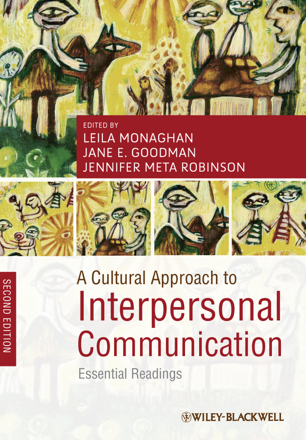 A cultural approach to interpersonal communication : essential readings ...