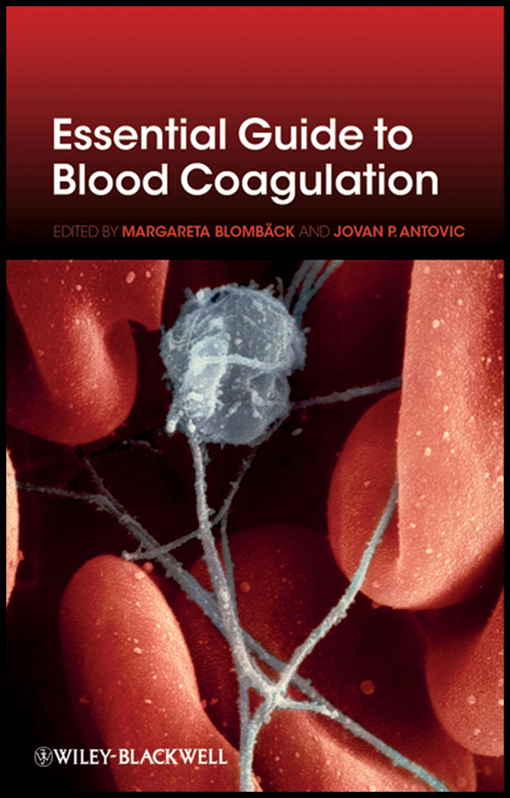 A History of Blood Coagulation 医学書 Essential Guide to Blood Coagulation, 2nd Edition | Wiley