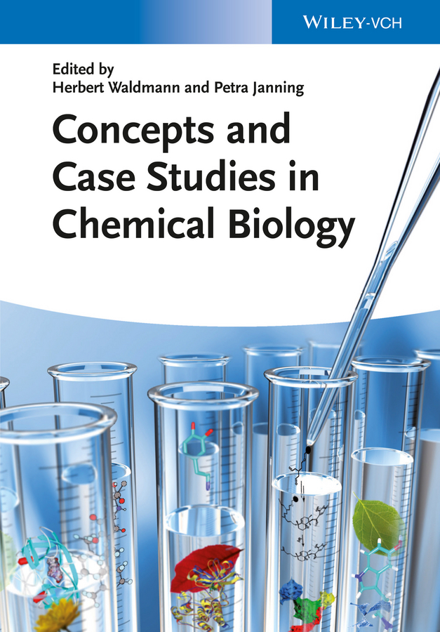 Picture of Concepts and Case Studies in Chemical Biology